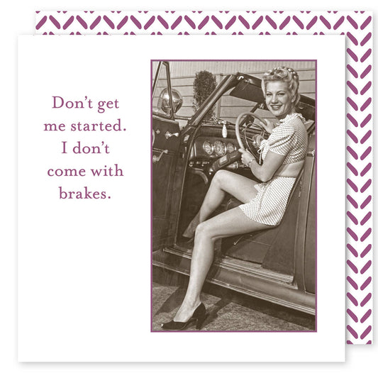 Don't Get Me Started, I don't come with Brakes - Beverage Napkin