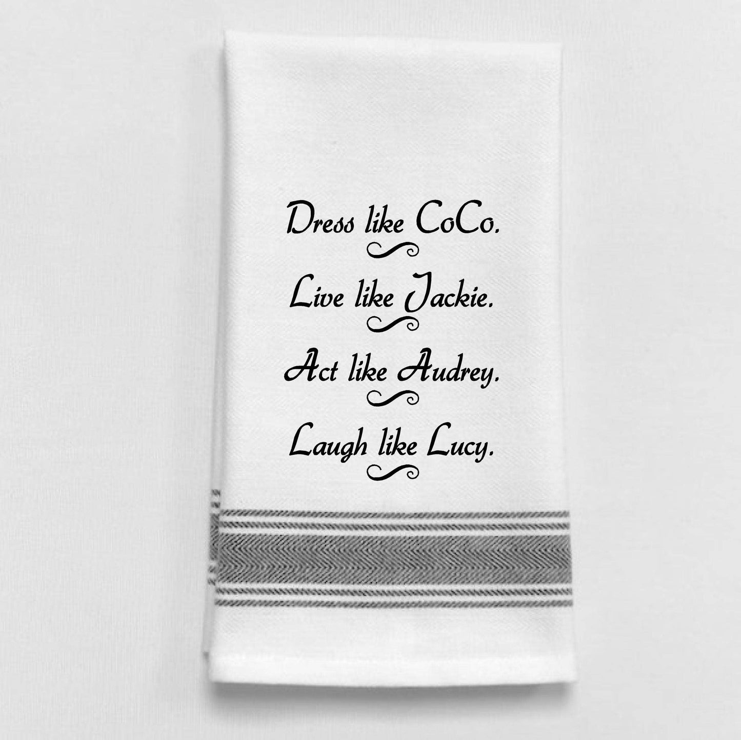 BB-D-69 Dress like CoCo. Live like Jackie. Act like...