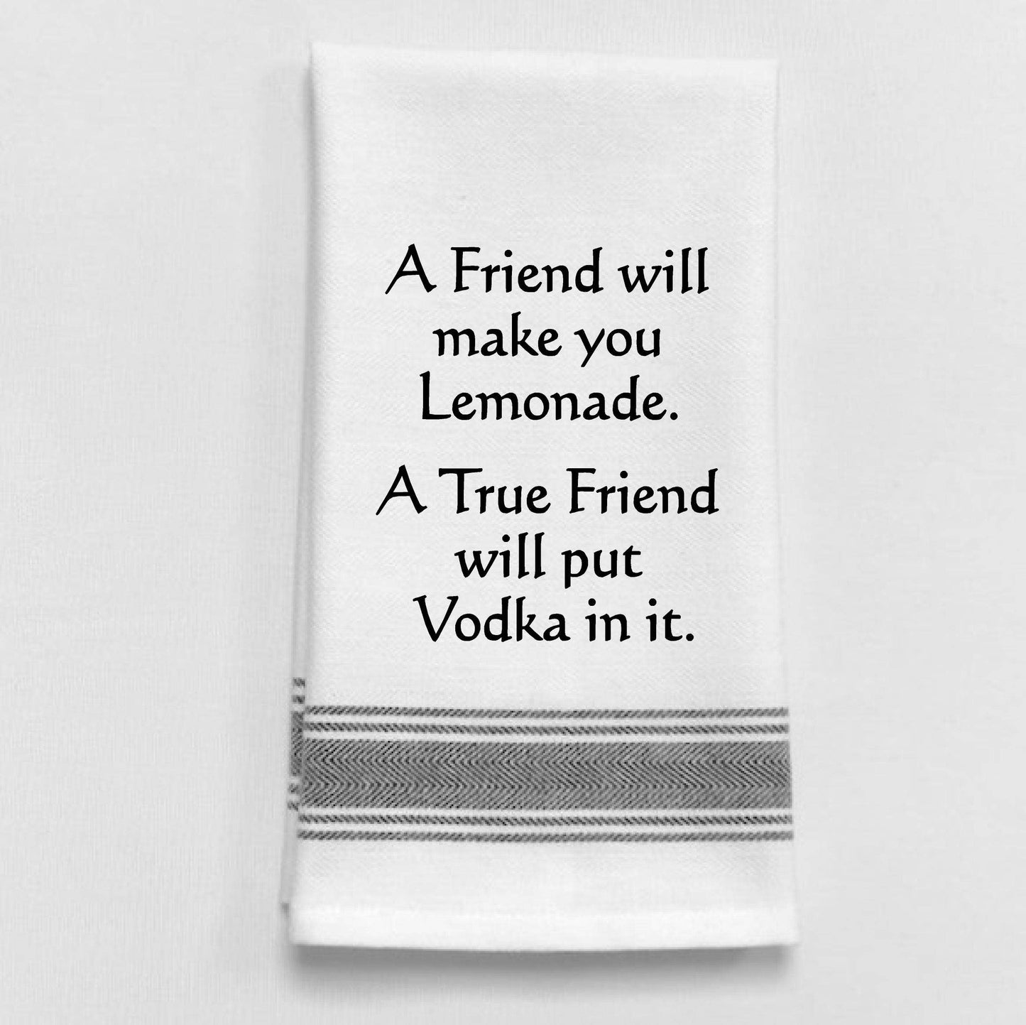 BB-A-80 A friend will make your lemonade. A true friend...
