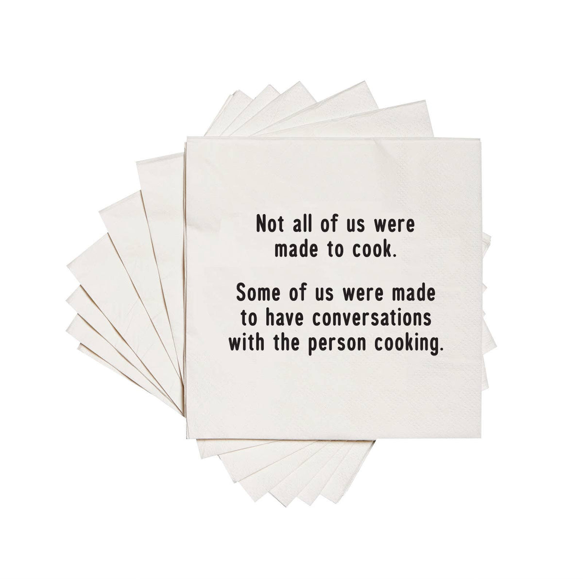 Cocktail Napkins - "Not All Were Made to Cook…" - Wh - 20 Pk