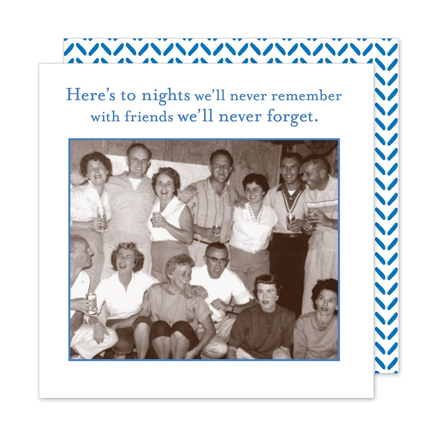 Here's To Nights we'll never Remember with Friends we'll never Forget - Beverage Napkin