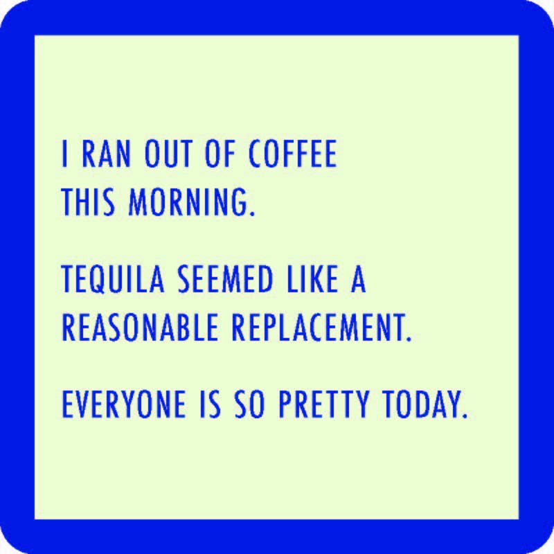 COASTER Ran Out Of Coffee | Funny Party Gift | Home Bar Decor
