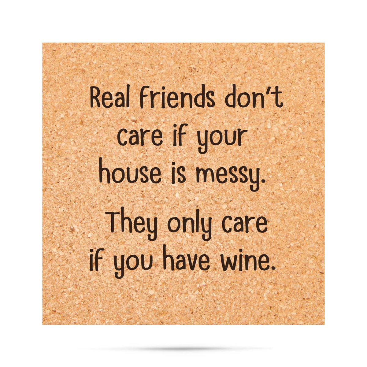 Cork Coaster - "Real Friends…Just Care About Wine" - Single